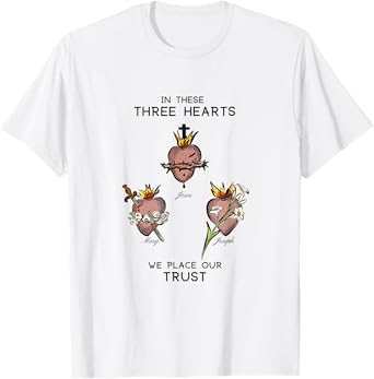 Three Sacred Hearts of Jesus Mary Joseph, JMJ, Catholic T-Shirt
