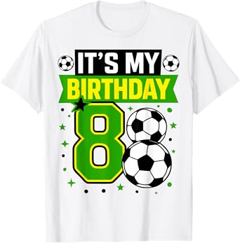 Birthday Boy Tees 8 Soccer Its My 8th Birthday Boys Soccer T-Shirt