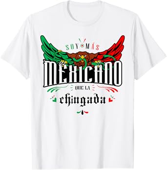 Mexicanos Funny and Sarcastic Mexican Street Spanish Slang T-Shirt