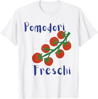 Pomodori Freschi Fresh Tomatoes Italian summer T-Shirt