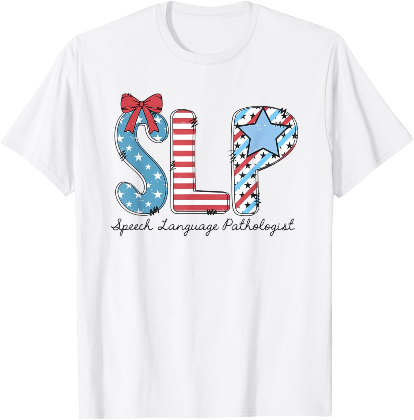 Women Speech Language Pathologist Slp Forth Of July T-shirt
