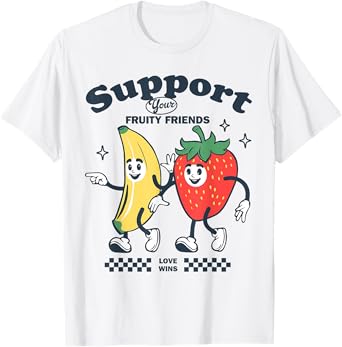 Funny Pride Support Your Fruity Friend LGBTG Gay Lesbian T-Shirt