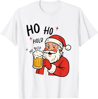 Funny Christmas Santa Ho Ho Hold My Beer Drinking Cute Xmas T-Shirt