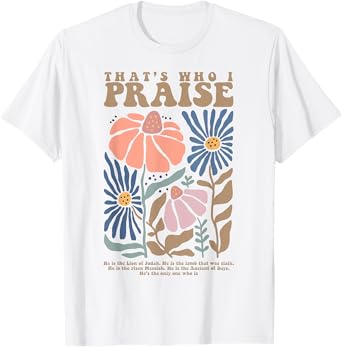 Brandon That's Who I Praise Jesus Christian Lake Merch T-Shirt