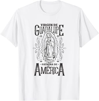Virgen de Guadalupe. Patrona de América T-Shirt