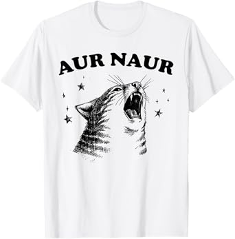 Funny Aur Naur Cat Style Oh No Surprised Cat Animal Lover T-Shirt