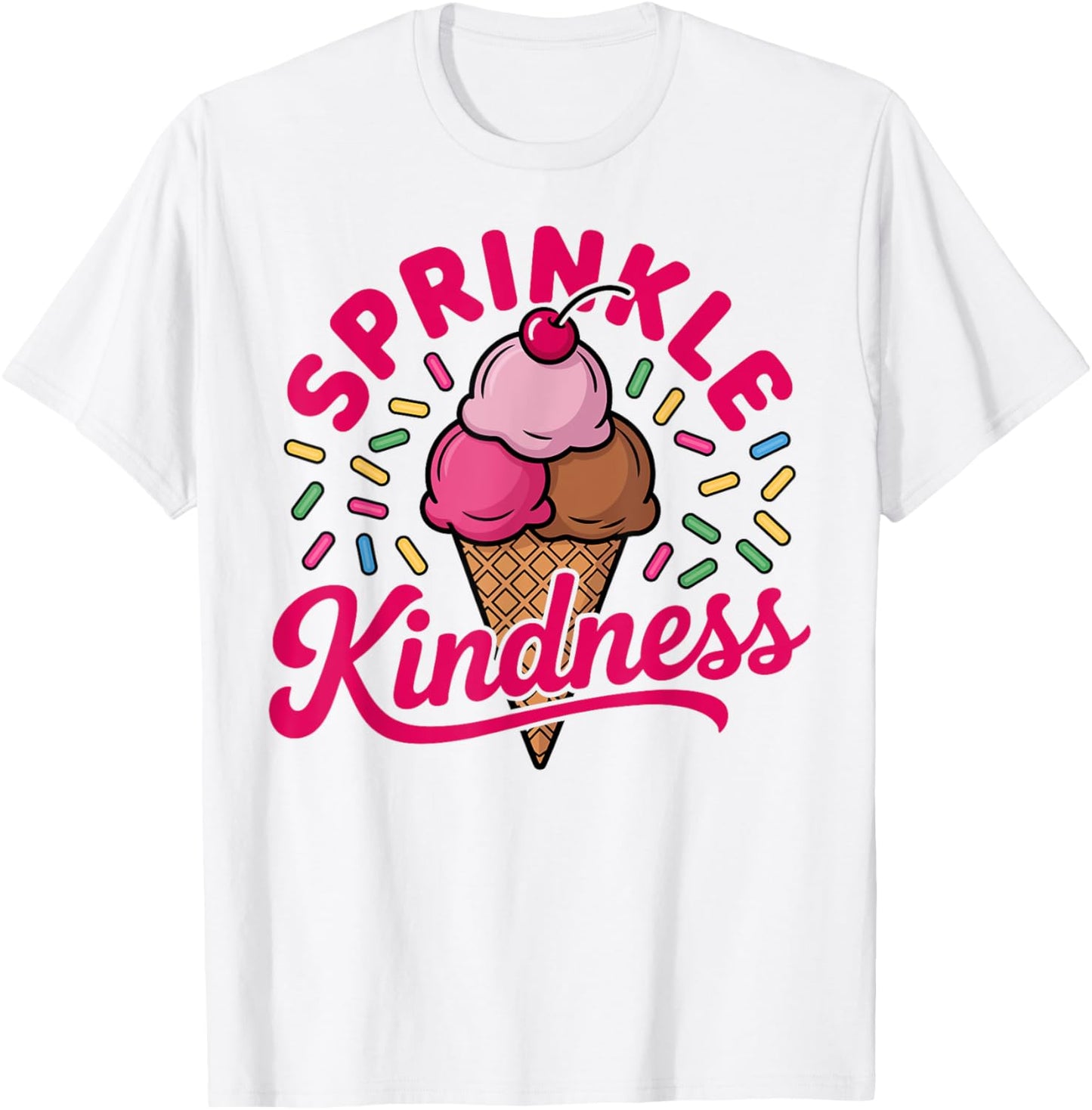 Ice Cream Sprinkle Kindness Funny Ice Cream Lover Women Tee by TeeBrew