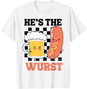Oktoberfest German Drinking He's The Wurst Couple Matching T-Shirt