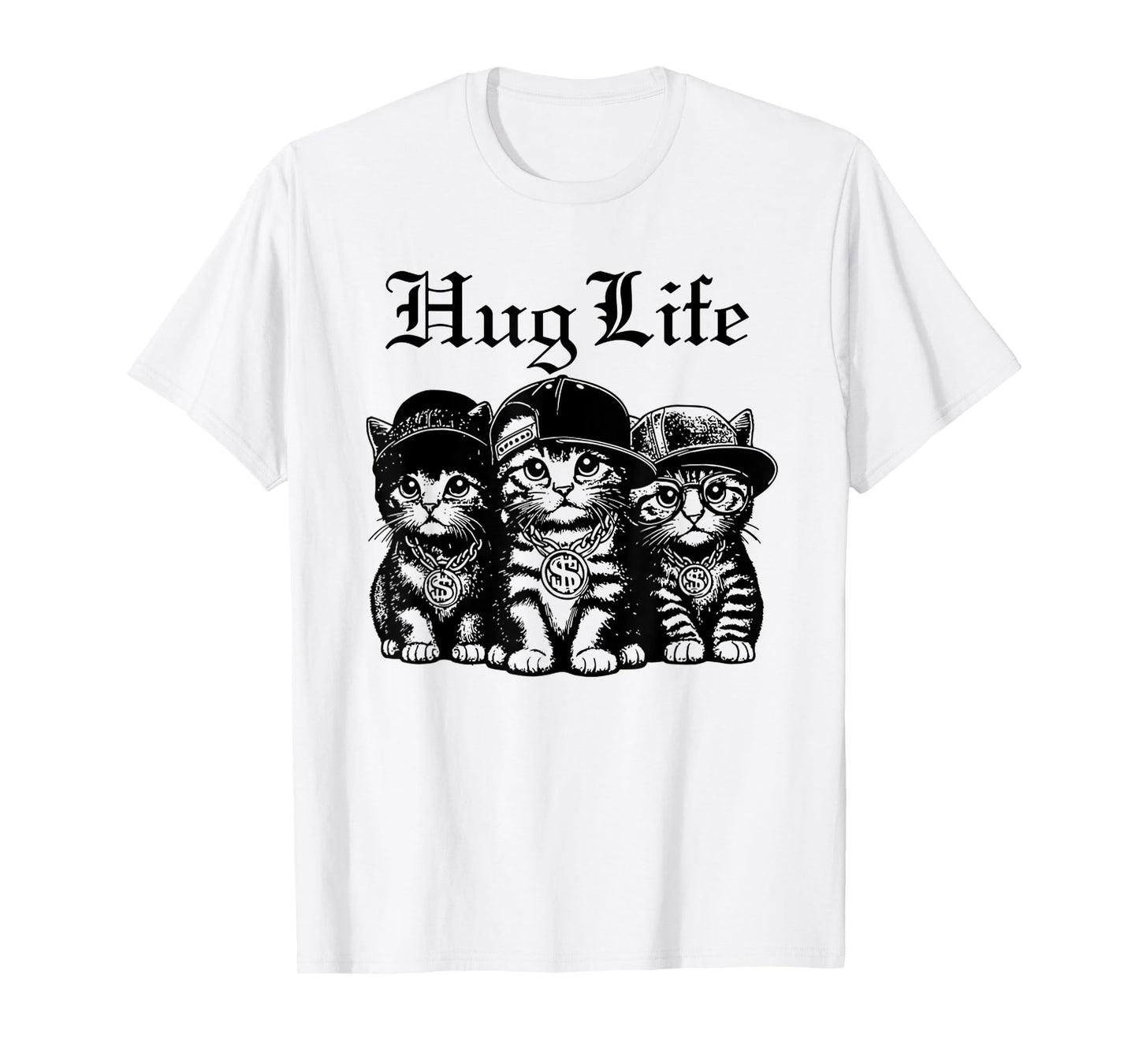 Funny Hug Life Kittens Cat Hug Kitten Tee Men Women Kids T-Shirt