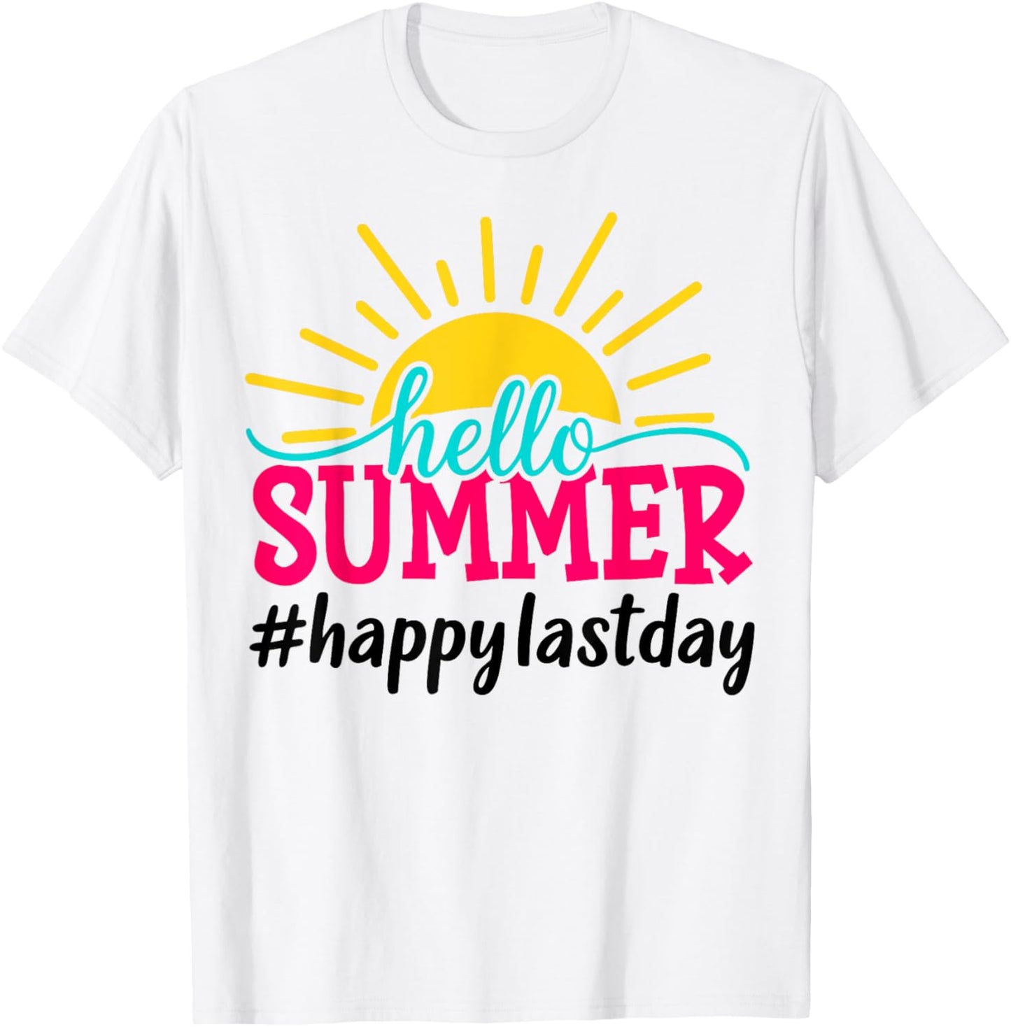 Hello Summer Last Day of School Teacher Student T-Shirt