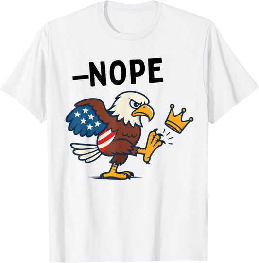 Nope, No Kings In America Usa Bald Eagle 4th Of July Resist T-shirt