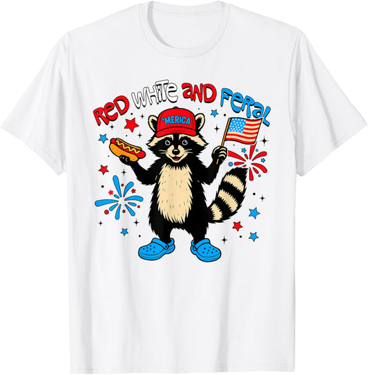 Red White And Feral Patriotic 4th Of July Funny Raccoon T-shirt