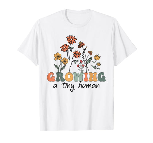 Growing A Tiny Human Floral Flowers Tee Funny Pregnancy Tee T-Shirt