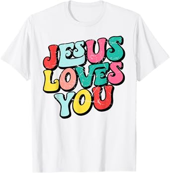 Jesus Loves You Retro Vintage Style Graphic Men Womens T-Shirt