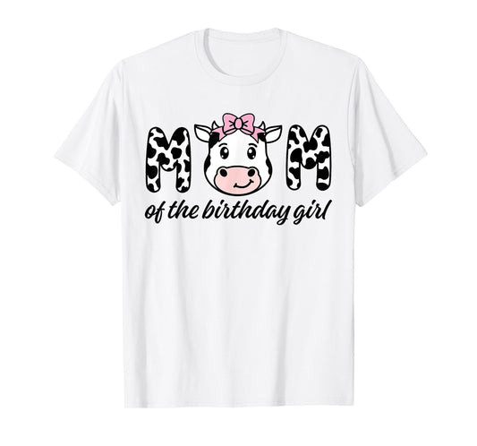 Cow Mom Birthday Family Matching Mothers Day Boy Girl Farm T-Shirt