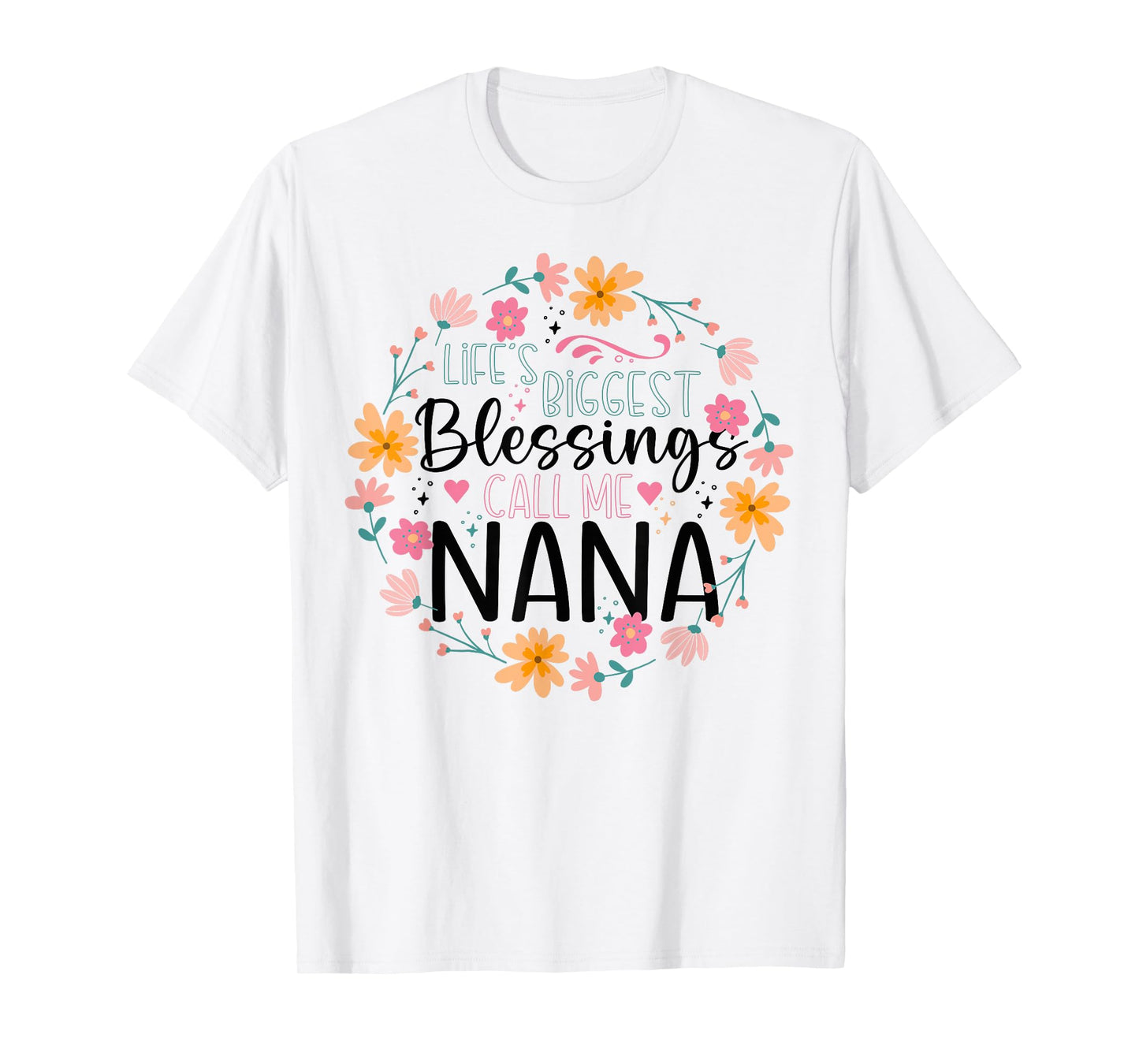 Life’s Greatest Blessings Call Me Nana | Floral Grandma T-Shirt
