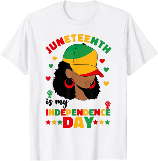 Juneteenth Women June 19th Juneteenth Is My Independence Day T-Shirt