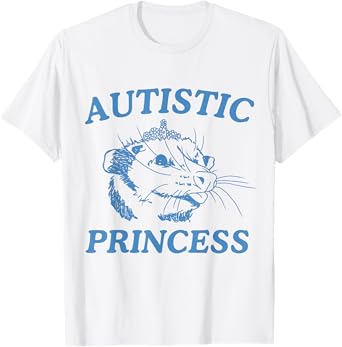 Autistic Princess T-Shirt