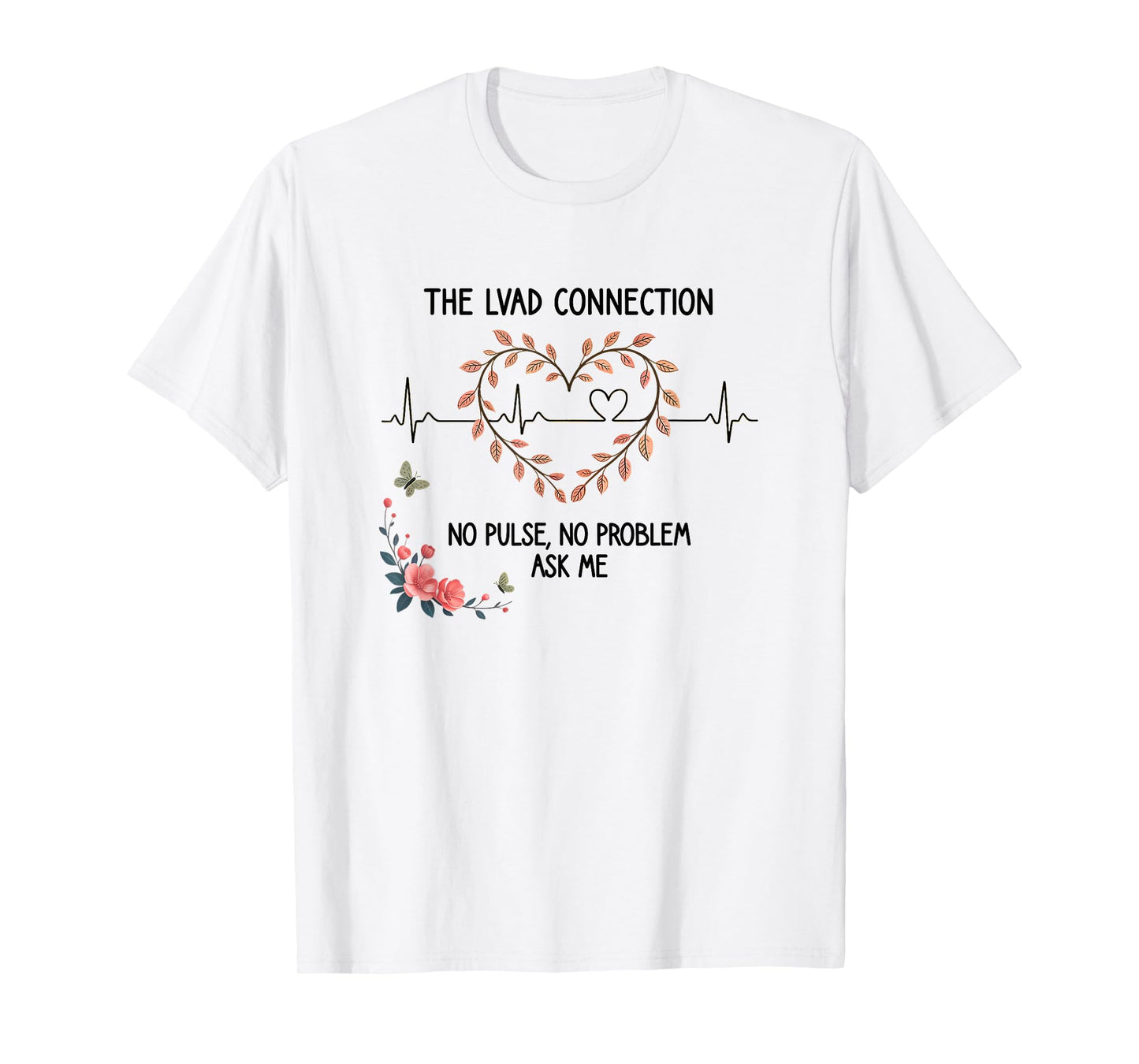 LVAD No Pulse No Problem Survivor Heartbeat ECG Heart Design T-Shirt