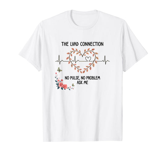 LVAD No Pulse No Problem Survivor Heartbeat ECG Heart Design T-Shirt