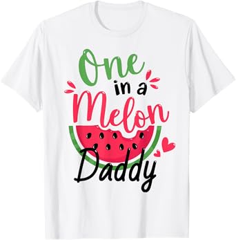 One in a Melon Daddy 1st Birthday Party Family Matching T-Shirt