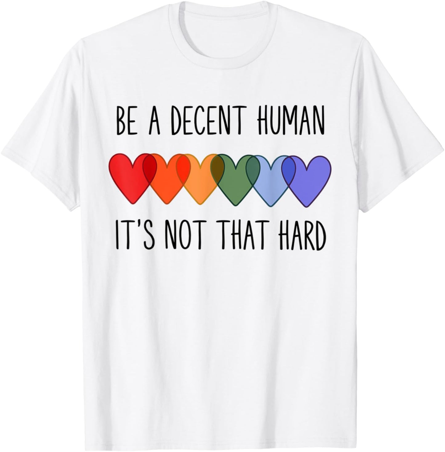 LGBT Heart Retro Be A Decent Human It's Not That Hard T-Shirt