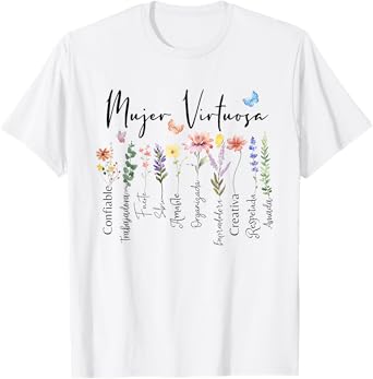 Mujer Virtuosa Dios dice que Eres Spanish Frases Religiosas T-Shirt