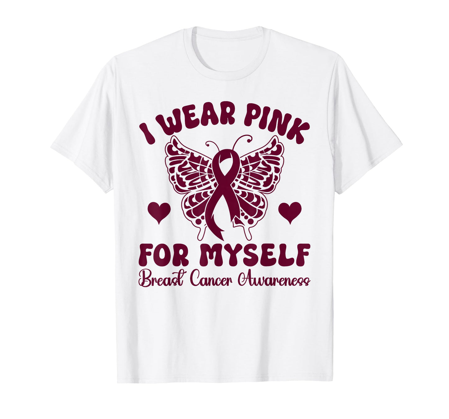 I Wear Pink for my Myself Breast Cancer Awareness butterfly T-Shirt