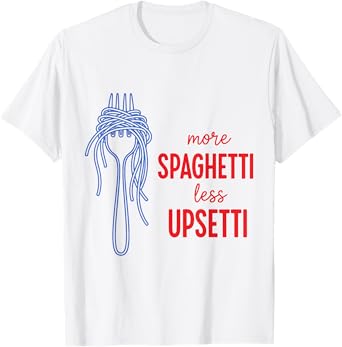 Retro Italian More Spaghetti Less Upsetti Italian Food Lover T-Shirt