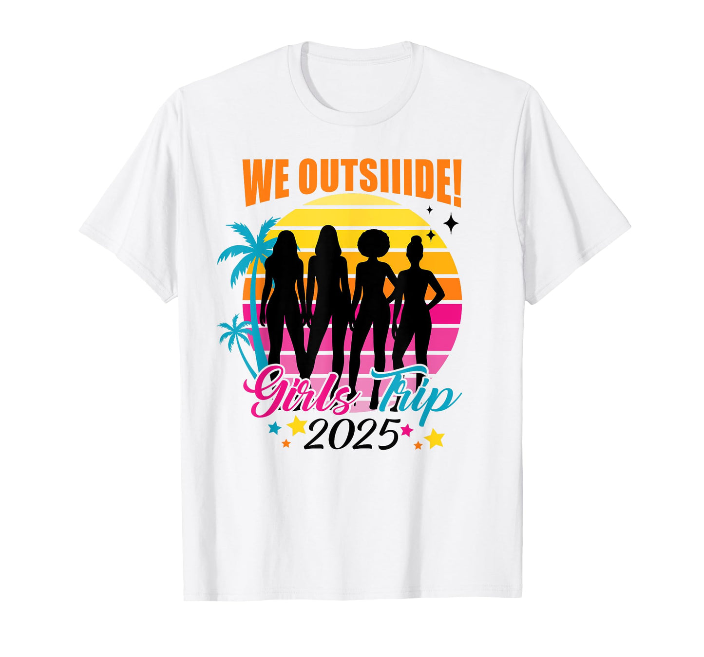 Vintage We Outside Girls Trip 2025 Black Girl Magic Together T-Shirt