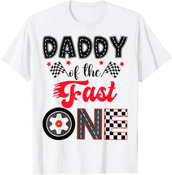 Daddy Of The Fast One Car Racing Dad 1St Birthday Boy T-Shirt