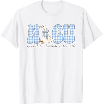 NICU Nurse Silly Goose Neonatal Intensive Care Unit Nurse T-Shirt
