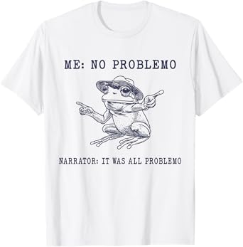 No Problemo Frog Funny Retro Meme T-Shirt