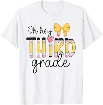 Back to School Oh Hey Third Grade Pencil Coquette Teachers T-Shirt
