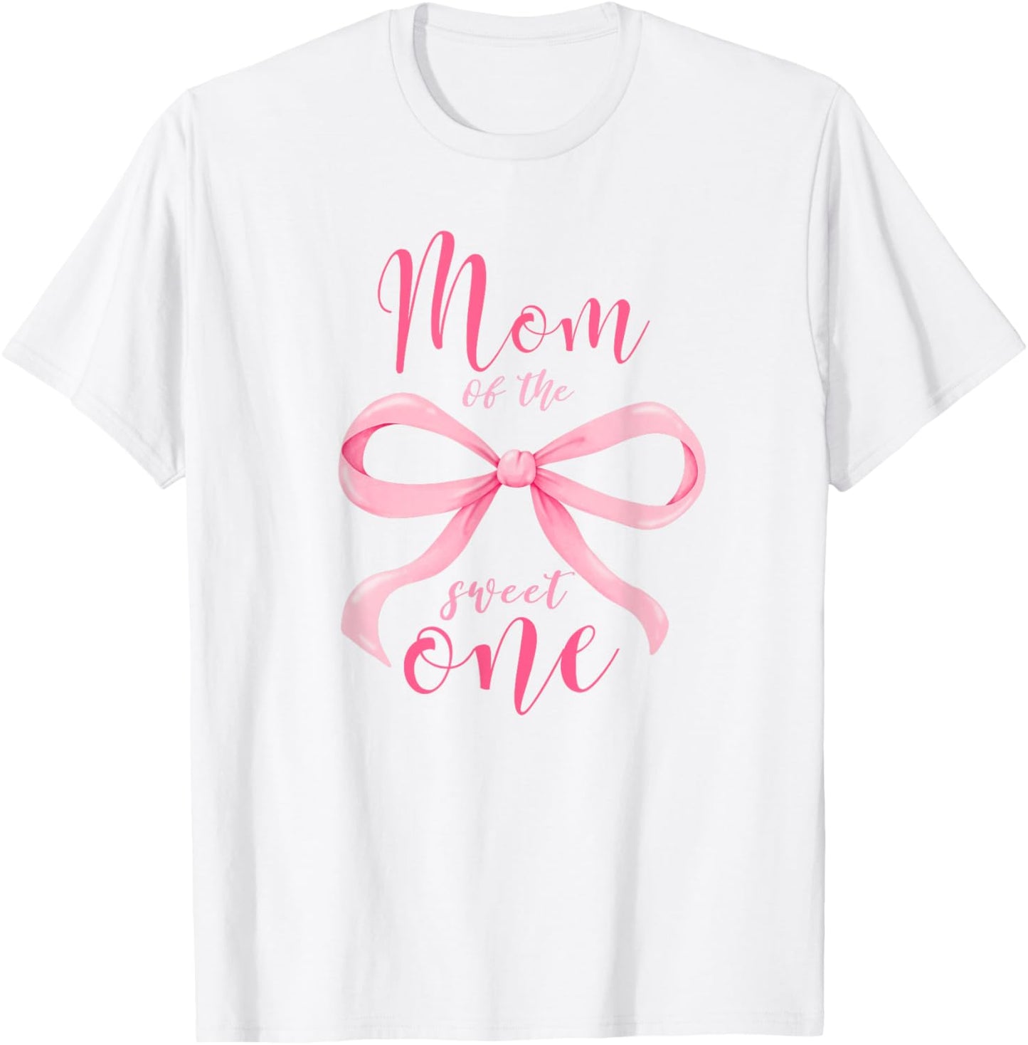 Mom of the Sweet One T-Shirt