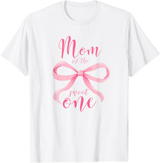 Mom of the Sweet One T-Shirt