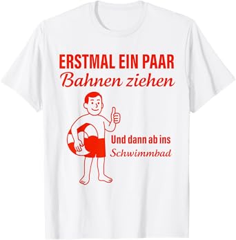 Pull a Pair of Tracks for The First time and Then Off to The Swimming Pool T-Shirt