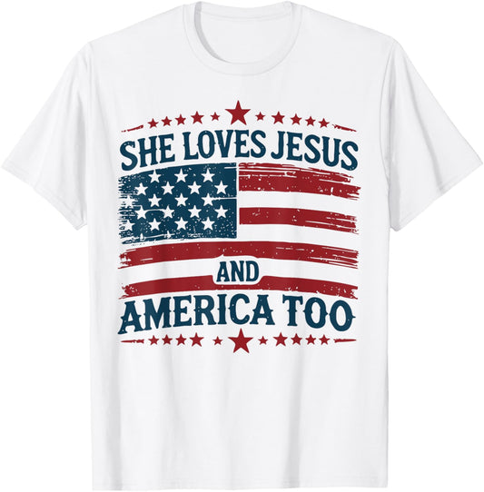 She Loves Jesus And America Too Christian 4th Of July T-Shirt