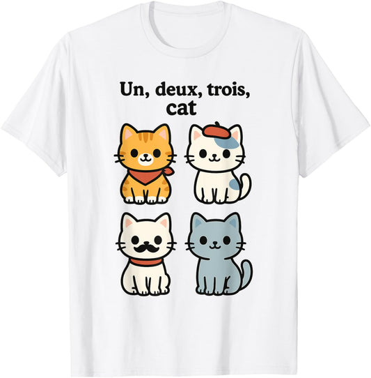 Un Deux Trois Cat Cute French Cat Pun T-Shirt