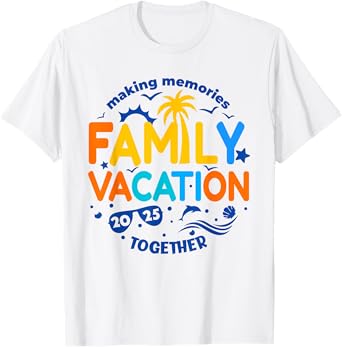 Family Vacation 2025 Making Memories Together Matching Group T-Shirt
