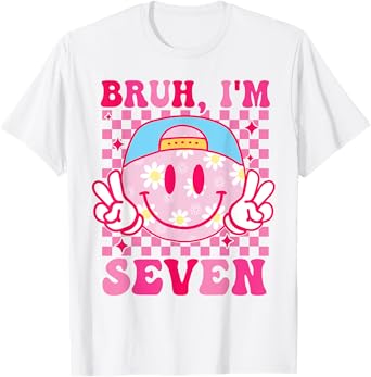 Bruh I'm Seven 7 7th Birthday Groovy Girls 7 Years Old T-Shirt