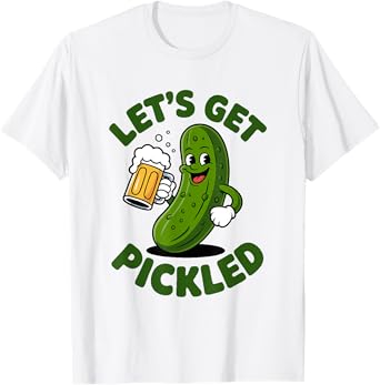 Funny Let's Get Pickled Beer Drinker T-Shirt