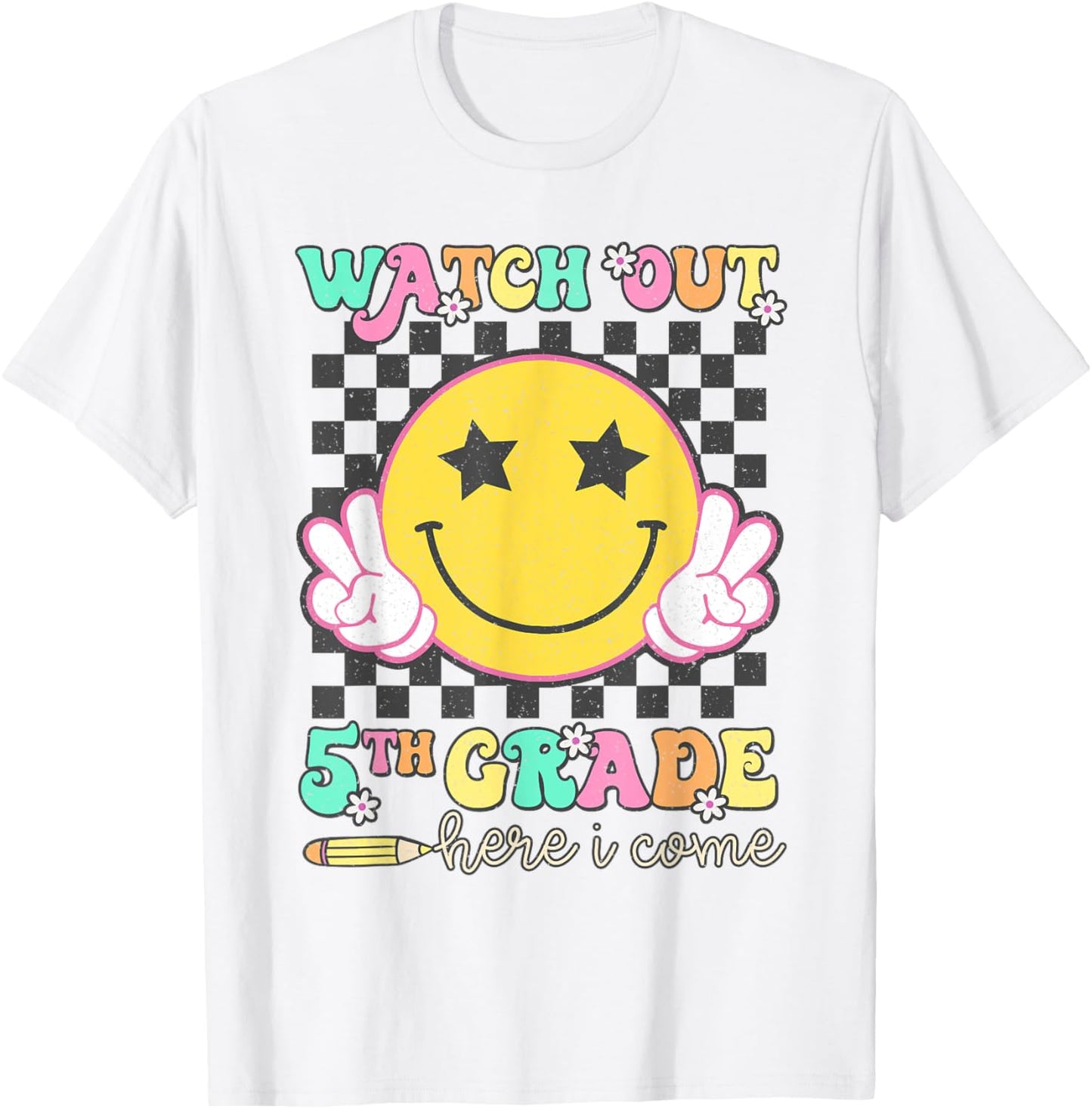 Watch Out 5th Grade Here I Come Back To School Fifth Grade T-Shirt
