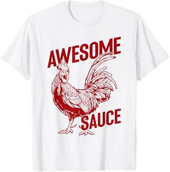 Awesome Sauce With Picture Of Rooster Vintage Funny T-Shirt