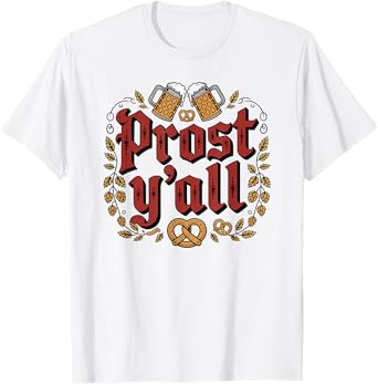 Prost Y’All Funny German Southern Oktoberfest T-Shirt