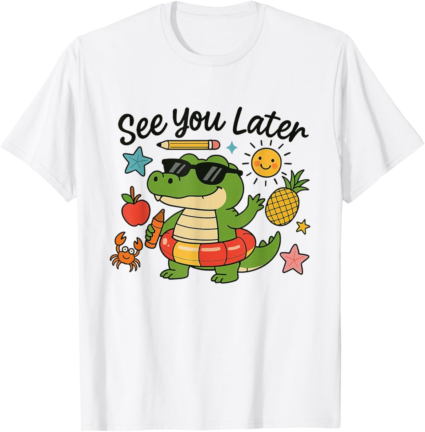 See You Later Alligator Last Day Of School Summer Teacher T-shirt