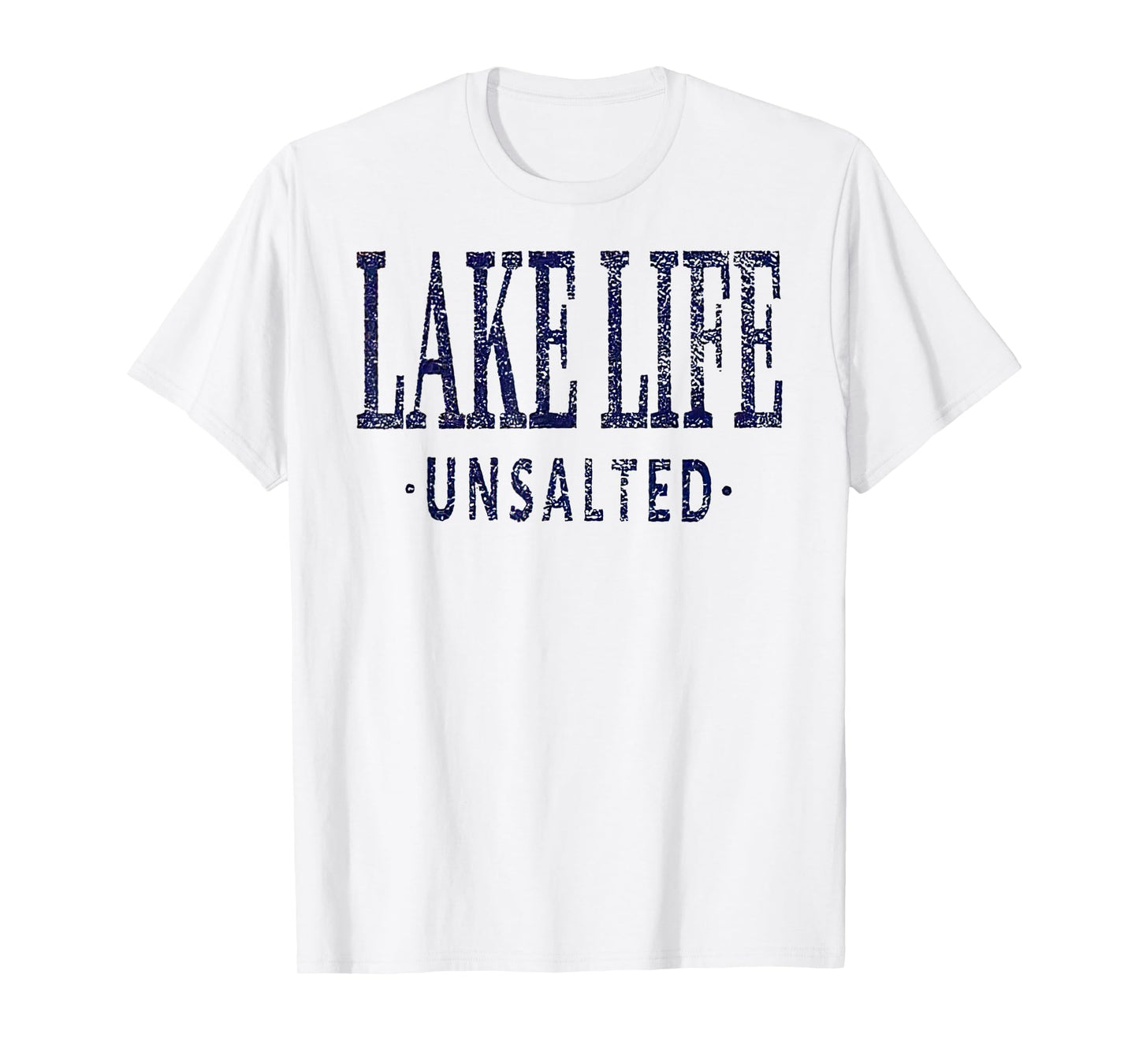 Lake Life Unsalted T-Shirt