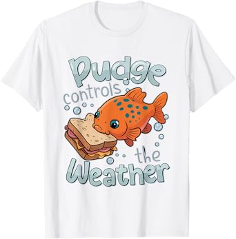 Pudge Controls The Weather Funny Womens Mens T-Shirt