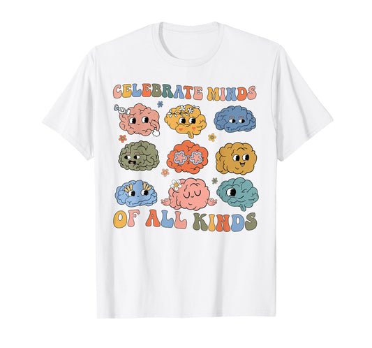 Celebrate Minds Of All Kinds Neurodiversity Autism Awareness T-Shirt