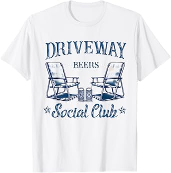 Driveway Beers Social Club Retro Chair Beer Drinker Drinking T-Shirt